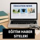 Eğitim Haber Siteleri